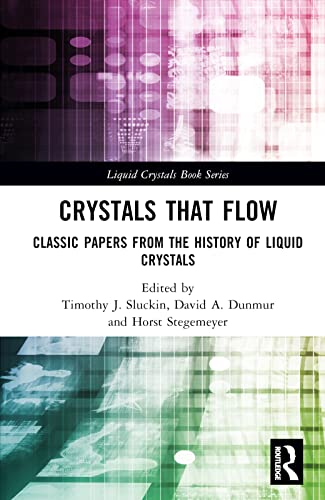 Stock image for Crystals That Flow: Classic Papers from the History of Liquid Crystals for sale by Feldman's  Books