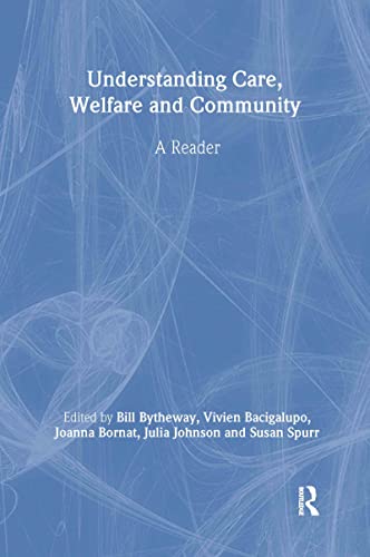 Imagen de archivo de Understanding Care, Welfare and Community: A Reader a la venta por Chiron Media