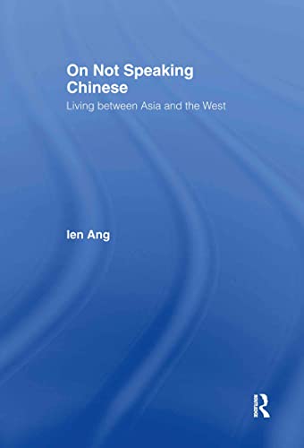 Imagen de archivo de On Not Speaking Chinese: Living Between Asia and the West a la venta por Chiron Media