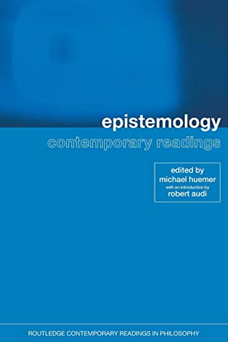 Stock image for Epistemology: Contemporary Readings (Routledge Contemporary Readings in Philosophy) for sale by New Legacy Books