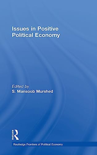 Stock image for Issues in Positive Political Economy (Routledge Frontiers of Political Economy) for sale by Chiron Media