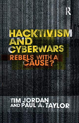 9780415260039: Hacktivism and Cyberwars: Rebels with a Cause?