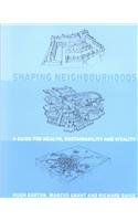 Imagen de archivo de Shaping Neighbourhoods: For Local Health and Global Sustainability a la venta por MusicMagpie