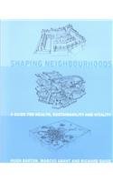 9780415260091: Shaping Neighbourhoods: For Local Health and Global Sustainability