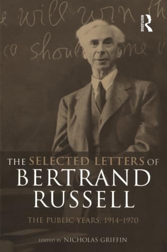 The Selected Letters of Bertrand Russell, Volume 2