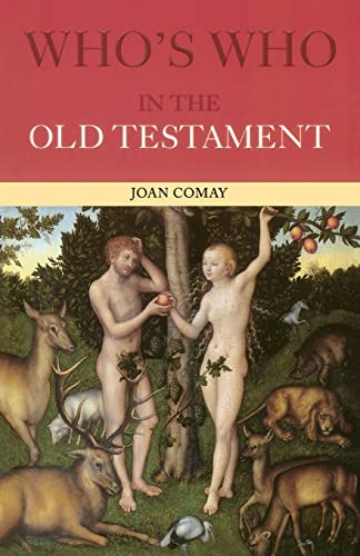 Who's Who in the Old Testament: together with the Apocrypha (9780415260312) by Comay, Joan