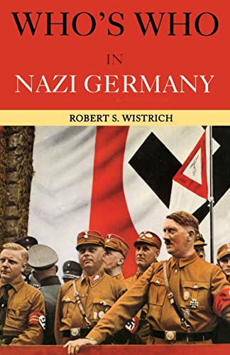 Beispielbild fr Who's Who in Nazi Germany zum Verkauf von Blackwell's