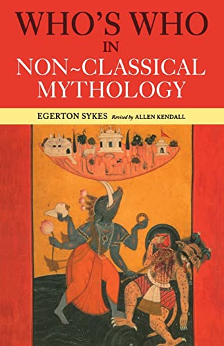 9780415260404: Who's Who in Non-Classical Mythology (Who's Who (Routledge))