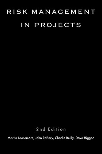 Risk Management in Projects (9780415260565) by Loosemore, Martin; Raftery, John; Reilly, Charles; Higgon, David