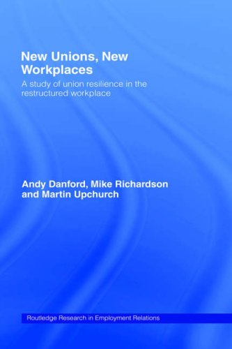 Stock image for New Unions, New Workplaces: Strategies for Union Revival (Routledge Research in Employment Relations) for sale by Chiron Media