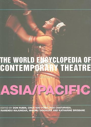Stock image for The World Encyclopedia of Contemporary Theatre. Asia/Pacific for sale by Blackwell's