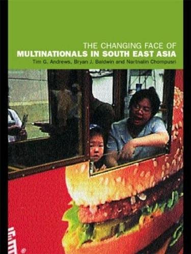 9780415260961: The Changing Face of Multinationals in Southeast Asia