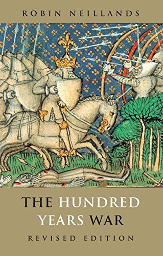 Neillands, R: The Hundred Years War - Robin Neillands
