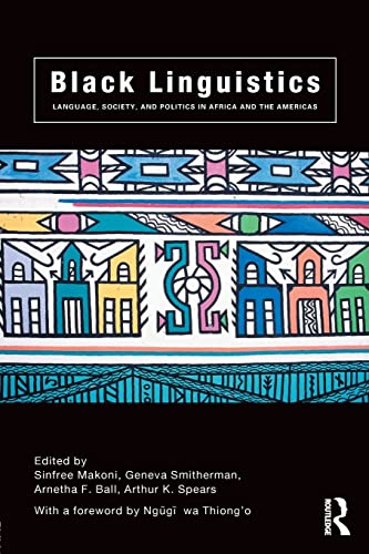 9780415261388: Black Linguistics: Language, Society and Politics in Africa and the Americas
