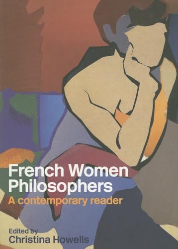 9780415261401: French Women Philosophers: A Contemporary Reader