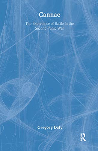 9780415261470: Cannae: The Experience of Battle in the Second Punic War: The Experience of Battle in the Second Punic War