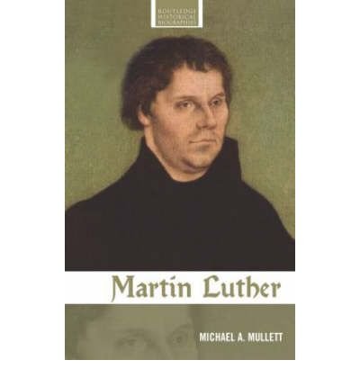 9780415261685: Martin Luther (Routledge Historical Biographies)