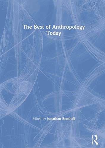Imagen de archivo de The Best of Anthropology Today a la venta por Blackwell's