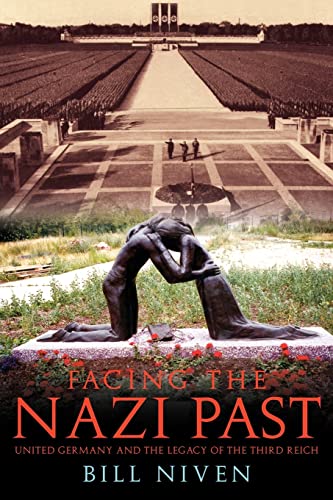 Stock image for Facing the Nazi Past: United Germany and the Legacy of the Third Reich for sale by Zoom Books Company