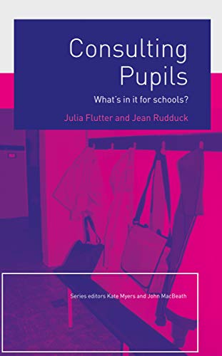 Imagen de archivo de Consulting Pupils: What's In It For Schools? a la venta por WorldofBooks