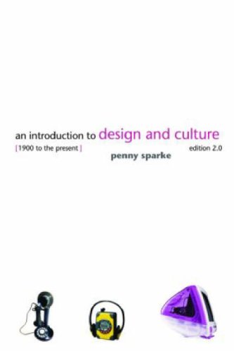 Stock image for An Introduction to Design and Culture: 1900 to the Present for sale by AwesomeBooks