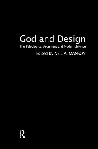 9780415263436: God and Design: The Teleological Argument and Modern Science