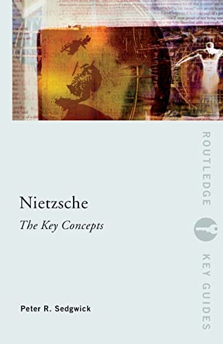 Stock image for Nietzsche: The Key Concepts for sale by Blackwell's