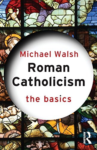 Stock image for Roman Catholicism, the Basics for sale by AwesomeBooks