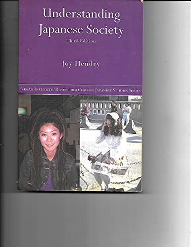 Stock image for Understanding Japanese Society (Nissan Institute/Routledge Japanese Studies) for sale by Wrigley Books