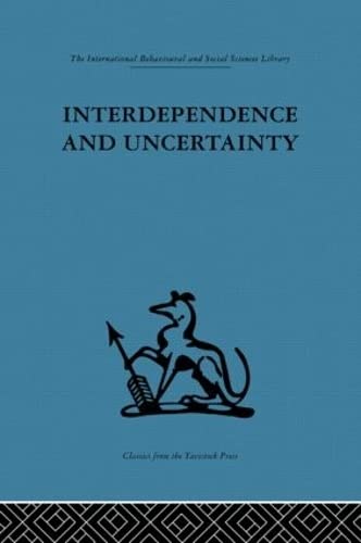 Beispielbild fr Interdependence and Uncertainty: A study of the building industry (International Behavioural and Social Sciences Library) zum Verkauf von Chiron Media