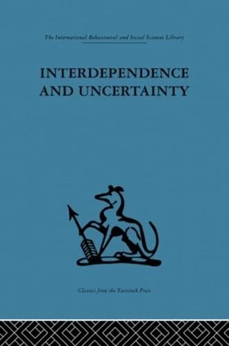 Imagen de archivo de Interdependence and Uncertainty: A study of the building industry (International Behavioural and Social Sciences Library) a la venta por Chiron Media