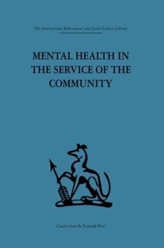 Imagen de archivo de Mental health in the service of the community a la venta por Cotswold Internet Books