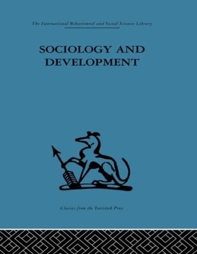 Beispielbild fr Sociology and Development zum Verkauf von Blackwell's