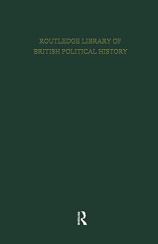 9780415265768: English Radicalism (1935-1961): Volume 6: 11 (Routledge Library of British Political History: Labour and Radical Politics 1762-1937)