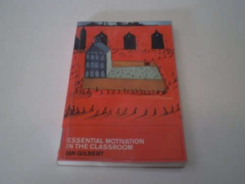 Imagen de archivo de Essential Motivation in the Classroom a la venta por WorldofBooks