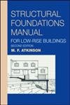 Stock image for Structural Foundations Manual for Low-Rise Buildings for sale by Chiron Media