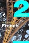 Stock image for Colloquial French 2: The Next Step in Language Learning (Colloquial Series) (Book Only) for sale by Open Books