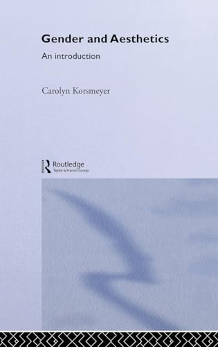 Beispielbild fr Gender and Aesthetics: An Introduction (Understanding Feminist Philosophy) zum Verkauf von Powell's Bookstores Chicago, ABAA