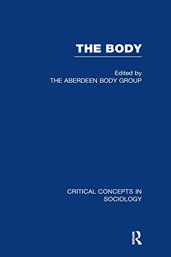 9780415266628: The Body: Critical Concepts in Sociology