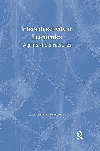 Beispielbild fr Intersubjectivity in Economics : Agents and Structures zum Verkauf von Blackwell's