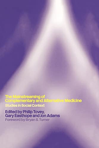 Imagen de archivo de Mainstreaming Complementary and Alternative Medicine : Studies in Social Context a la venta por Better World Books