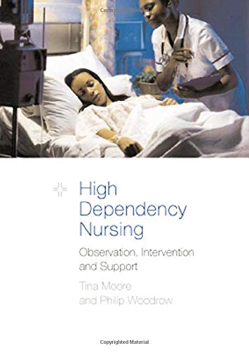 Beispielbild fr High Dependency Nursing Care: Observation, Intervention and Support for Level 2 Patients zum Verkauf von WorldofBooks