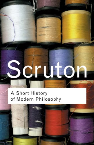 Stock image for A Short History of Modern Philosophy: From Descartes to Wittgenstein (Routledge Classics) for sale by WorldofBooks