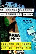 Political Parties and Terrorist Groups (Extremism and Democracy) (9780415268714) by Pedahzur, Ami; Weinberg, Leonard