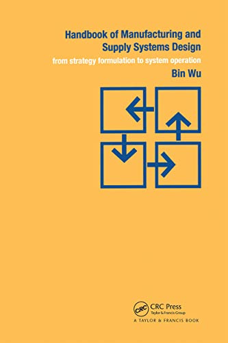 9780415269025: Handbook of Manufacturing and Supply Systems Design: From Strategy Formulations to System Operation