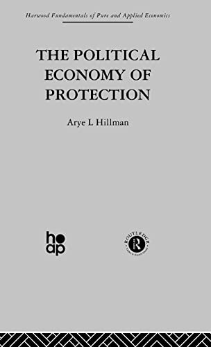 Stock image for The Political Economy of Protection (Harwood Fundamentals of Pure and Applied Economics) for sale by Chiron Media