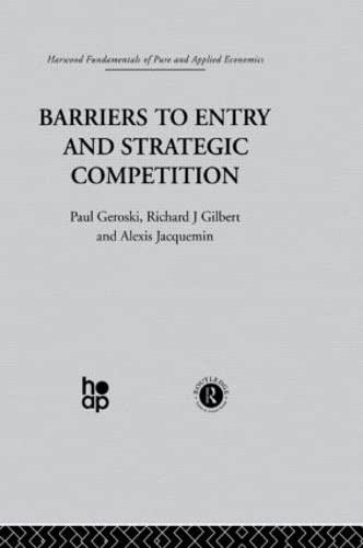 Stock image for Barriers to Entry and Strategic Competition for sale by Revaluation Books