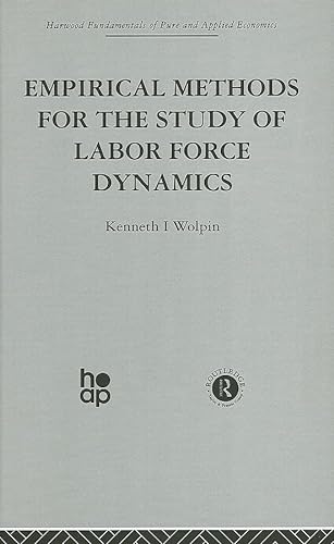 Beispielbild fr Empirical Methods for the Study of Labour Force Dynamics (Fundamentals of Pure and Applied Economics) zum Verkauf von Anybook.com