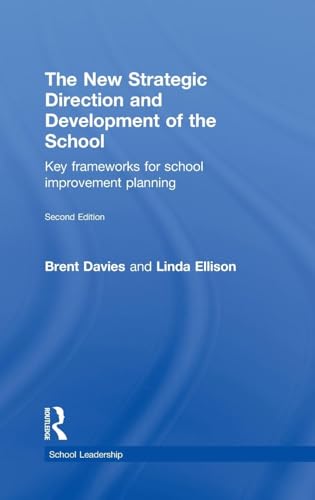 9780415269926: The New Strategic Direction and Development of the School: Key Frameworks for School Improvement Planning