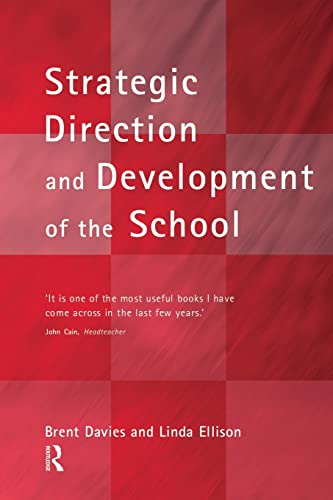 Beispielbild fr The New Strategic Direction and Development of the School: Key Frameworks for School Improvement Planning (School Leadership) zum Verkauf von Reuseabook